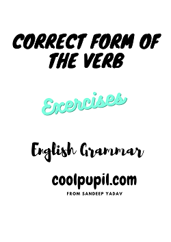 Correct Form Of The Verb Exercise 1 English Grammar