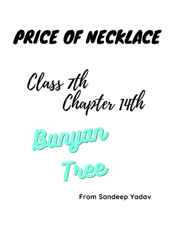 Price of Necklace | Class 7th Chapter 14th | Banyan Tree